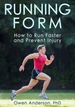 Running Form: How to Run Faster and Prevent Injury