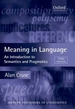 Meaning in Language: An Introduction to Semantics and Pragmatics