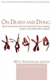 On Death and Dying: What the Dying have to teach Doctors, Nurses, Clergy and their own Families