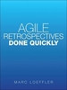 Improving Agile Retrospectives: Helping Teams Become More Efficient
