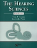 The Hearing Sciences, Third Edition