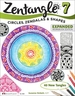 Zentangle 7: Circles, Zendalas & Shapes