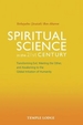 Spiritual Science in the 21st Century: Transforming Evil, Meeting the Other, and Awakening to the Global Initiation of Humanity
