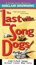 The Last Song Dogs (Trade Ellis)