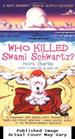 Who Killed Swami Schwartz? (Senior Sleuth Mystery Series)