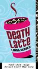 Death By Latte (the Death By...Mysteries)