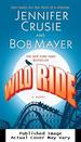 Wild Ride: a Novel