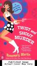 Twist and Shout Murder: a Murder a-Go-Go Mystery