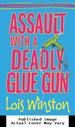 Assault With a Deadly Glue Gun (an Anastasia Pollack Crafting Mystery)