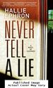 Never Tell a Lie: a Novel of Suspense
