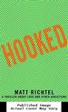 Hooked: a Thriller About Love and Other Addictions