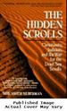 Hidden Scrolls: Christianity, Judaism, and Teh War for the Dead Sea Scro