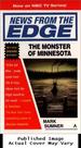 News From the Edge: the Monster of Minnesota