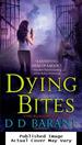 Dying Bites (the Bloodhound Files, Book 1)