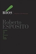 BIOS: Biopolitics and Philosophyvolume 4