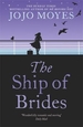 The Ship of Brides: 'Brimming over with friendship, sadness, humour and romance, as well as several unexpected plot twists' - Daily Mail