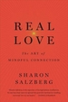 Real Love: The Art of Mindful Connection