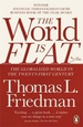The World is Flat: The Globalized World in the Twenty-first Century