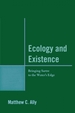 Ecology and Existence: Bringing Sartre to the Water's Edge