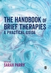 The Handbook of Brief Therapies: A practical guide