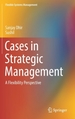 Cases in Strategic Management: A Flexibility Perspective