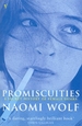 Promiscuities: An Opinionated History of Female Desire