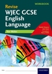 Revise WJEC GCSE English Language for Wales Workbook