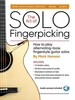 The Art of Solo Fingerpicking-30th Anniversary Ed.: How to Play Alternating-Bass Fingerstyle Guitar Solos