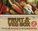 RHS Fruit and Veg Box: Planting and Harvesting to Cooking and Preserving