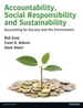 Accountability, Social Responsibility, and Sustainability: Accounting for Society and the Environment