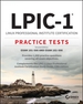 Lpic-1 Linux Professional Institute Certification Practice Tests: Exam 101-500 and Exam 102-500