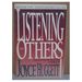 Listening to Others: How One Woman Discovered a Healing Art (Paperback)