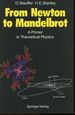 From Newton to Mandelbrot: a Primer in Theoretical Physics