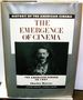 The Emergence of the Cinema: the American Screen to 1907 (History of the American Cinema)