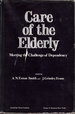 Care of the Elderly: Meeting the Challenge of Dependency: Proceedings of a Conference