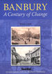 Banbury: a Century of Change
