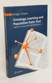 Ontology Learning and Population From Text: Algorithms, Evaluation and Applications