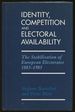 Identity, Competition, and Electoral Availability: the Stabilisation of European Electorates, 1885-1985