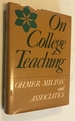 On College Teaching: a Guide to Contemporary Practices (the Jossey-Bass Series in Social and Behavioral Science & in Higher Education)
