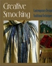 Creative Smocking: Contemporary Design, Traditional Techniques