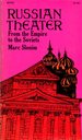 Russian Theater From the Empire to the Soviets