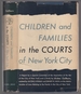 Children and Families in the Courts of New York City
