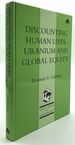 Discounting Human Lives: Uranium and Global Equity