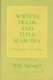 Surveys, Deeds, and Title Searches
