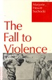 The Fall to Violence