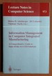 Information Management in Computer Integrated Manufacturing: a Comprehensive Guide to State-of-the-Art Cim Solutions (Lecture Notes in Computer Science)