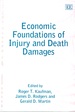 Economic Foundations of Injury and Death Damages