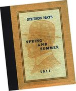 Stetson Hats: Spring and Summer 1911 Catalogue