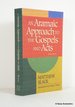 An Aramaic Approach to the Gospels and Acts