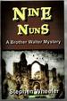 Nine Nuns: a Brother Walter Mystery